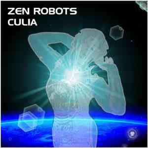 Zen Robots - Culia download flac mp3