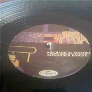 Alexander Koning - Mechanical Mambo download flac mp3