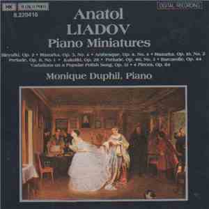 Anatol Liadov - Monique Duphil - Piano Miniatures download flac mp3