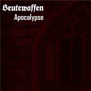 Beutewaffen - Apocalypse download flac mp3