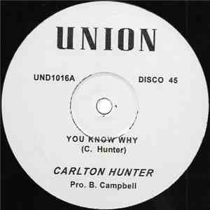 Carlton Hunter / Pete Campbell - You Know Why / Does She Have A Friend For Me download flac mp3