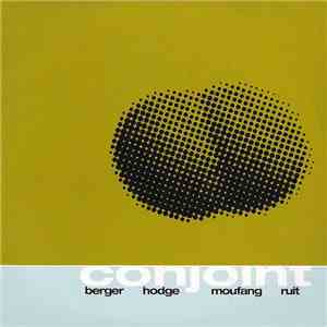 Conjoint - Berger / Hodge / Moufang / Ruit download flac mp3