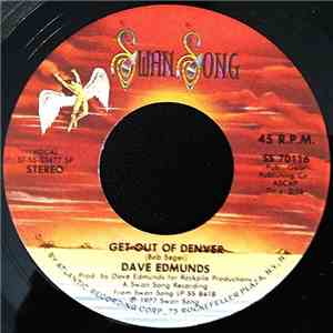 Dave Edmunds - Get Out Of Denver / Worn Out Suits, Brand New Pockets download flac mp3
