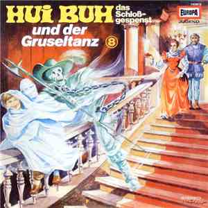 Eberhard Alexander-Burgh - Hui Buh, Das Schloßgespenst 8 - Und Der Gruseltanz download flac mp3