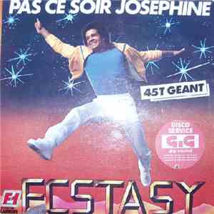 Ecstasy - Pas Ce Soir Joséphine download flac mp3