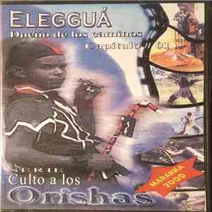 Elegga - Eleggua Dueño De Los Caminos - Capítulo # 01 download flac mp3