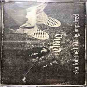 Elmo  - Ska For The Hearing Impaired download flac mp3