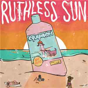 Equipment  - Ruthless Sun download flac mp3