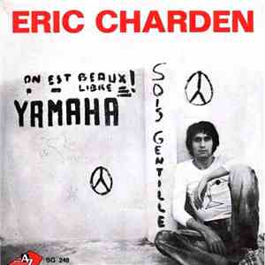 Eric Charden - Yamaha / Sois Gentille download flac mp3