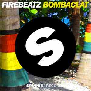 Firebeatz - Bombaclat download flac mp3