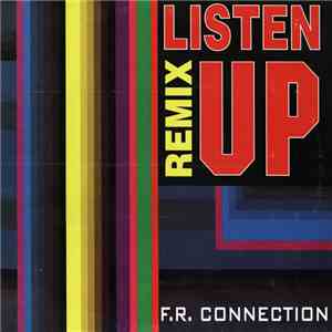 F.R. Connection - Listen Up (Remix) download flac mp3