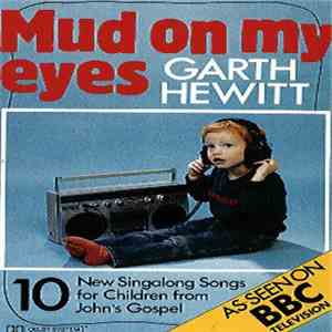 Garth Hewitt - Mud On My Eyes download flac mp3