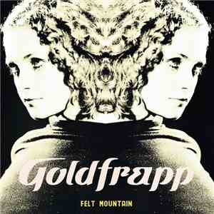 Goldfrapp - Felt Mountain download flac mp3