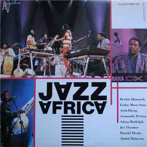 Herbie Hancock, Foday Musa Suso, Aiyb Dieng, Armando Peraza, Adam Rudolph, Joe Thomas , Hamid Drake, Abdul Hakeem - Jazz Africa download flac mp3