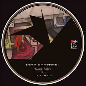 Igor Kostoski - Tales From My Craft Room download flac mp3