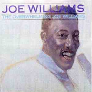 Joe Williams - The Overwhelming Joe Williams download flac mp3
