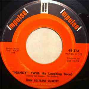 John Coltrane Quartet / John Coltrane Trio - Nancy (With The Laughing Face) / Up 'Gainst The Wall download flac mp3