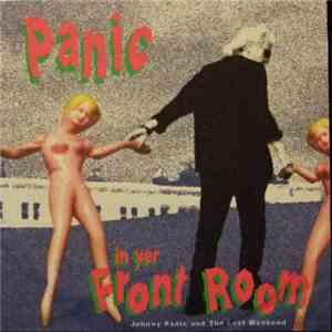 Johnny Panic And The Lost Weekend - Panic In Yer Front Room download flac mp3