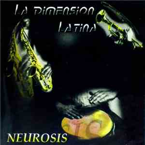 La Dimension Latina - Neurosis download flac mp3