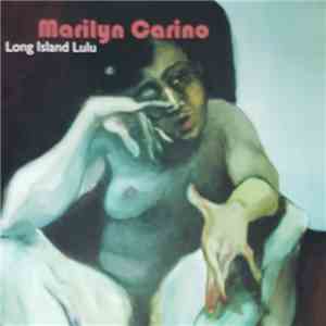 Marilyn Carino - Long Island Lulu download flac mp3