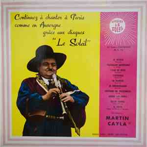 Martin Cayla - Continuez À Chanter À Paris Comme En Auvergne Grâce Aux Disques "Le Soleil" download flac mp3