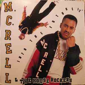 M.C. Rell & The Houserockers - Into The Future download flac mp3
