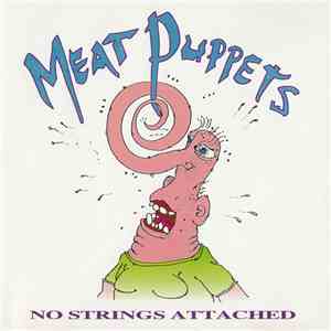 Meat Puppets - No Strings Attached download flac mp3