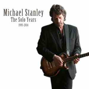 Michael Stanley - The Solo Years 1995-2014 download flac mp3