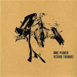Mike Parker - Vesuvio Tremors download flac mp3