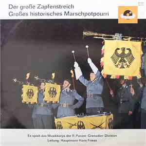Musikkorps Der 11. Panzer-Grenadier-Division - Der Grosse Zapfenstreich download flac mp3