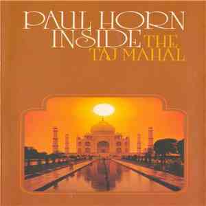 Paul Horn - Inside The Taj Mahal download flac mp3