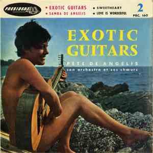 Pete De Angelis, Son Orchestre Et Ses Chœurs - Exotic Guitars download flac mp3