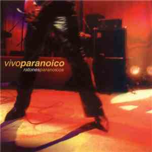Ratones Paranoicos - Vivo Paranoico flac mp3 download