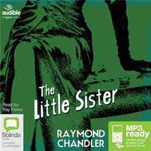 Raymond Chandler - The Little Sister (Unabridged) download flac mp3