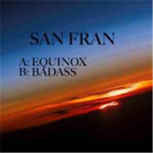 San Fran - Badass/Equinox download flac mp3