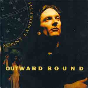 Sonny Landreth - Outward Bound / South Of I-10 flac mp3 download