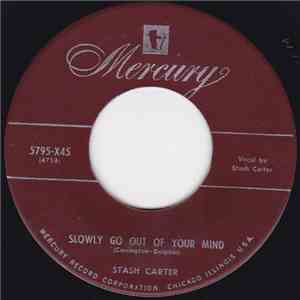 Stash Carter - Slowly Go Out Of Your Mind / Trees download flac mp3