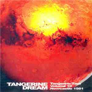 Tangerine Dream - Tangerine Tree (Volume 10, Newcastle 1981) download flac mp3