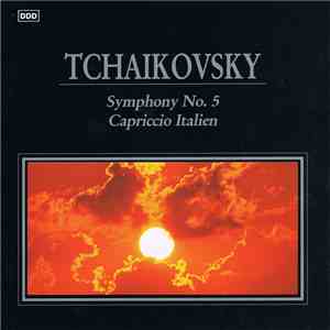 Tchaikovsky - Symphony No. 5 In E Minor, Op. 64 / Capriccio Italien, Op. 45 download flac mp3