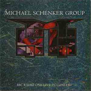 The Michael Schenker Group - BBC Radio One Live In Concert download flac mp3