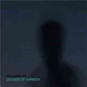 Ulf Langheinrich - Degrees Of Amnesia download flac mp3