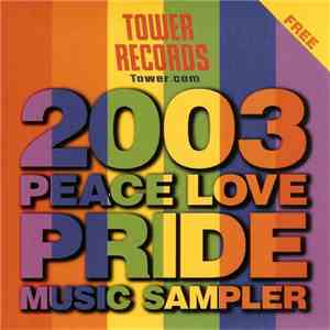 Various - 2003 Peace Love Pride Music Sampler download flac mp3