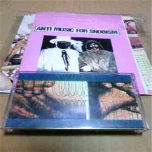 Various - Anti Music For Snobism download flac mp3