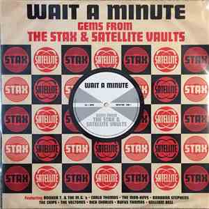 Various - Wait A Minute - Gems From The Stax & Satellite Vaults download flac mp3