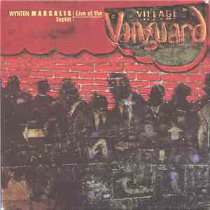 Wynton Marsalis Septet - Live At The Village Vanguard download flac mp3