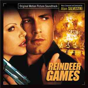 Alan Silvestri - Reindeer Games (Original Motion Picture Soundtrack) download flac mp3