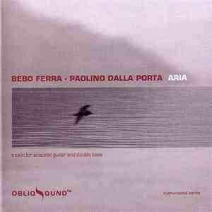 Bebo Ferra - Paolino Dalla Porta - Aria download flac mp3