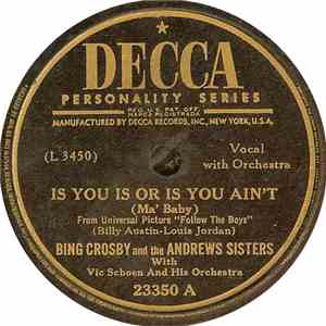 Bing Crosby And The Andrews Sisters - Is You Is Or Is You Ain't (Ma' Baby) / (There'll Be A) Hot Time In The Town Of Berlin (When The Yanks Go Marching In) download flac mp3