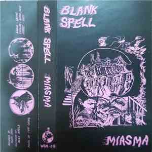 Blank Spell - Miasma flac mp3 download
