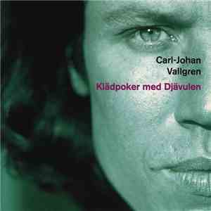 Carl-Johan Vallgren - Klädpoker Med Djävulen download flac mp3